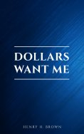 eBook: Dollars Want Me
