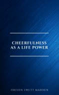 eBook: Cheerfulness as a Life Power: A Self-Help Book About the Benefits of Laughter and Humor
