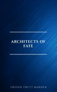eBook: Architects of Fate, or, Steps To Success and Power