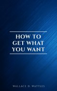 ebook: How to Get What You Want