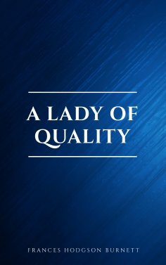 eBook: A Lady of Quality