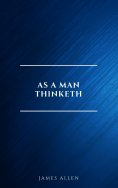 ebook: As a Man Thinketh -- Original 1902 Edition