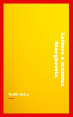 ebook: Lettere a mamma Margherita dalla Corte Sabauda dal 10 gennaio 1848 al 7 aprile 1851