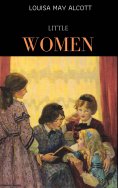 ebook: Little Women [with Biographical Introduction]