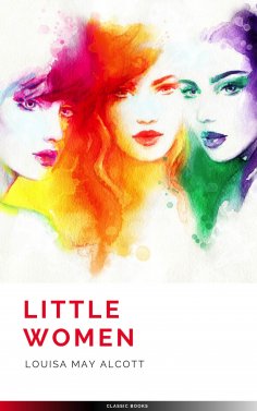 eBook: The Annotated Little Women (The Annotated Books) by Louisa May Alcott (2015-11-02)