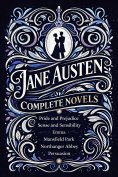 ebook: The Complete Novels of Jane Austen (Ribbon Classics)