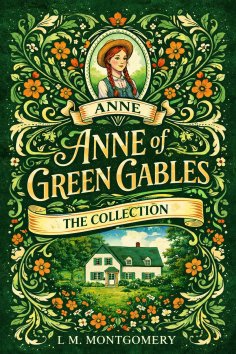 ebook: Anne of Green Gables: The Collection (Ribbon Classics)