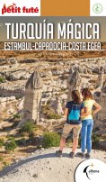 ebook: Turquía mágica: Estambul, Capadocia, Costa Egea
