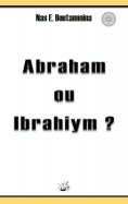 eBook: Abraham ou Ibrahiym ?