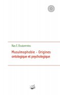 eBook: Musulmophobie - Origines ontologique et psychologique