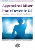 eBook: Apprendre à Mixer Pour Devenir DJ