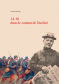 ebook: 14-18 dans le canton de Duclair