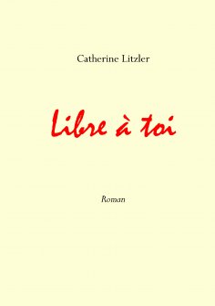 ebook: Libre à toi
