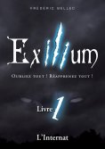 ebook: Exilium - Livre 1 : L'Internat