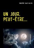ebook: Un jour, peut-être...