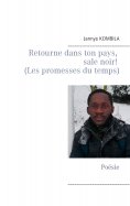 ebook: Retourne dans ton pays, sale noir! (Les promesses du temps)