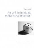 ebook: Au gré de la plume  et des circonstances