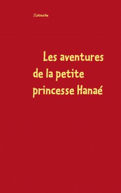 ebook: Les aventures de la petite princesse Hanaé
