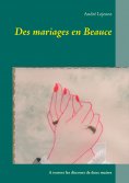 ebook: Des mariages en Beauce