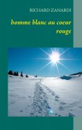 ebook: homme blanc au coeur rouge