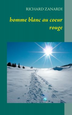 ebook: homme blanc au coeur rouge