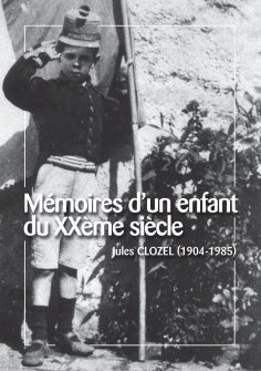 ebook: Mémoires d'un enfant du XXème siècle