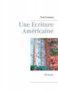 eBook: Une Ecriture Américaine