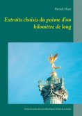 ebook: Extraits choisis du poème d'un kilomètre de long