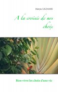 ebook: A la croisée de nos choix