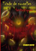 ebook: Triade de nouvelles fantastiques