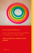 eBook: Tout savoir sur les métiers à tisser et à tricoter