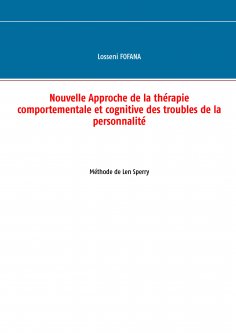 ebook: Nouvelle Approche de la Thérapie Comportementale et Cognitve des troubles de la personnalité