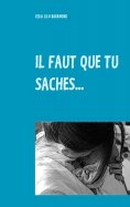 eBook: Il faut que tu saches...