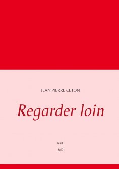 ebook: Regarder loin