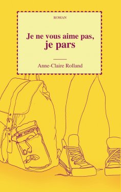 ebook: Je ne vous aime pas, je pars