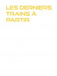 eBook: Les Derniers Trains à partir
