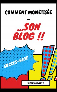 ebook: monétisez instantanément votre blog