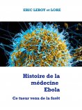 ebook: Histoire de la médecine Ebola