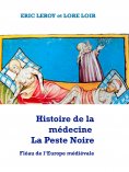 ebook: Histoire de la médecine la Peste Noire