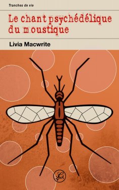 ebook: Le chant psychédélique du moustique