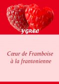 eBook: Coeur de Framboise à la frantonienne