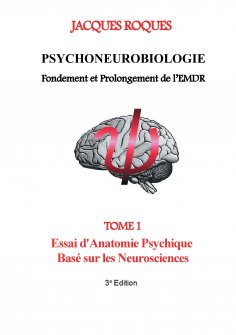 ebook: Psychoneurobiologie fondement et prolongement de l’EMDR