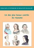 ebook: Essai sur le patrimoine de Beaufort-en-Vallee : un des plus beaux comtes du royaume