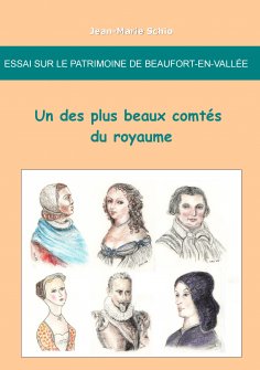 ebook: Essai sur le patrimoine de Beaufort-en-Vallee : un des plus beaux comtes du royaume