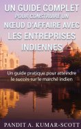 ebook: Guide complet pour construire un nœud d’affaire avec les entreprises indiennes