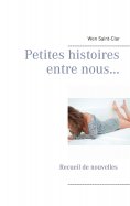 ebook: Petites histoires entre nous...