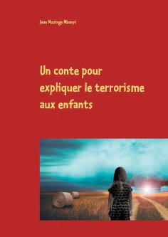 ebook: Un conte pour expliquer le terrorisme aux enfants