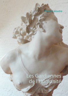 eBook: Les Gardiennes de l’Humanité