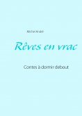 eBook: Rêves en vrac