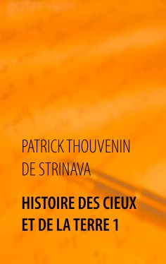 ebook: Histoire des Cieux et de la Terre 1
